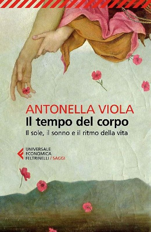 Il tempo del corpo. Il sole, il sonno e il ritmo della vita