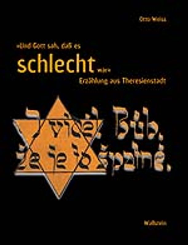 »Und Gott sah, daß es schlecht war«