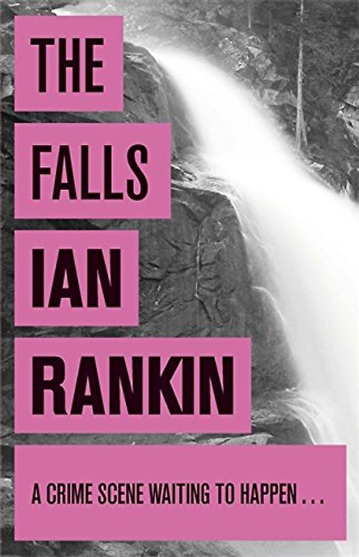 The Falls: An Inspector Rebus Novel 12 - Ian Rankin