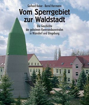 Vom Sperrgebiet zur Waldstadt