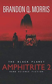 Amphitrite 2: The Black Planet: Hard Science Fiction (Planet Nine, Band 2)