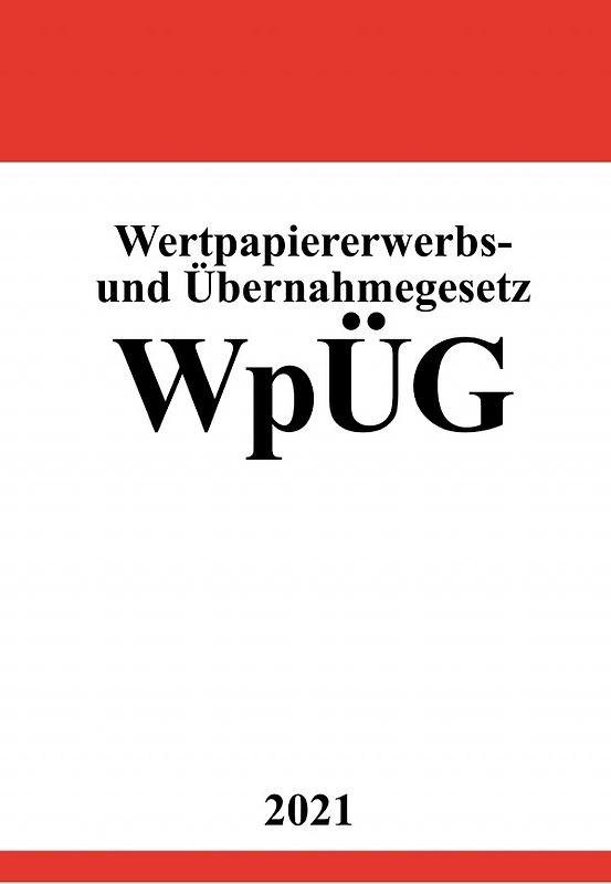 Wertpapiererwerbs- und Übernahmegesetz (WpÜG)