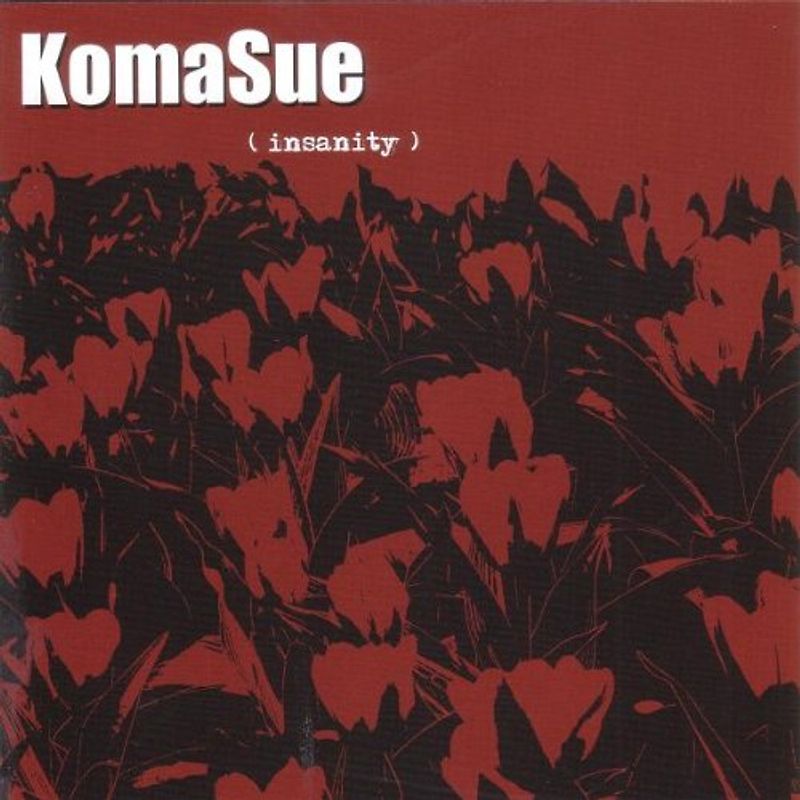 Komasue - Insanity