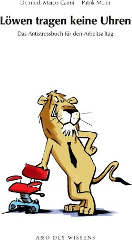Löwen tragen keine Uhren