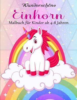 EINHORN. Malbuch für Kinder ab 4-8 Jahren - Kreativ Meditieren: Adorable Einhörner für Kinder, Mädchen und Jungen von 4-8 Jahre | 50 Bezaubernde Zum Ausmalen
