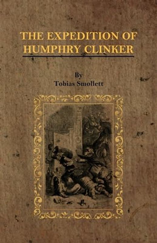THE EXPEDITION OF HUMPHRY CLINKER