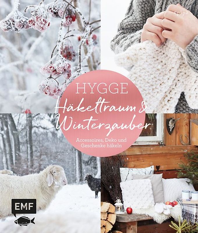 Hygge – Häkeltraum und Winterzauber