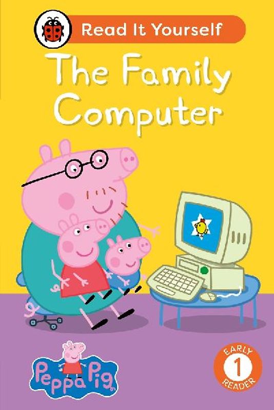 Peppa Pig The Family Computer: Read It Yourself - Level 1 Early Reader