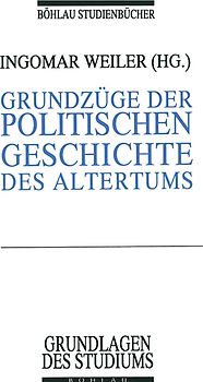Grundzüge der politischen Geschichte des Altertums