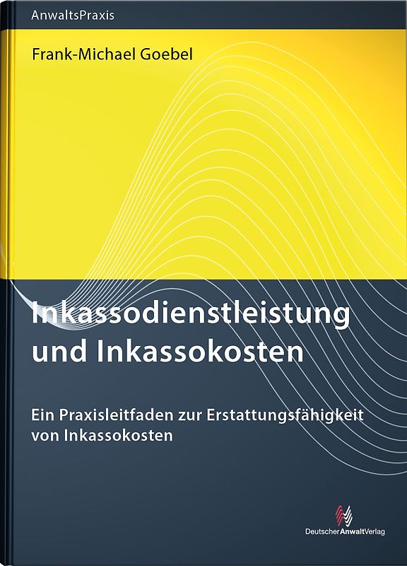 Inkassodienstleistung und Inkassokosten