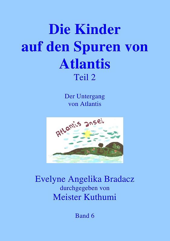 Die Kinder auf den Spuren von Atlantis Teil 2