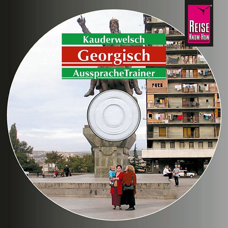 Reise Know-How Kauderwelsch AusspracheTrainer Georgisch (Audio-CD)