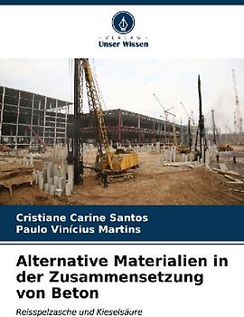 Alternative Materialien in der Zusammensetzung von Beton