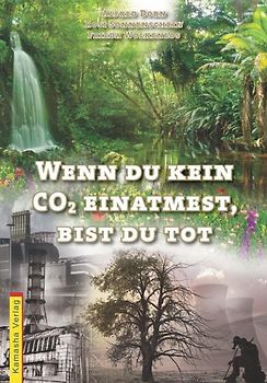 Wenn du kein COշ einatmest, bist du tot
