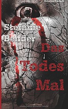 Das Todesmal - Bender, Stefanie