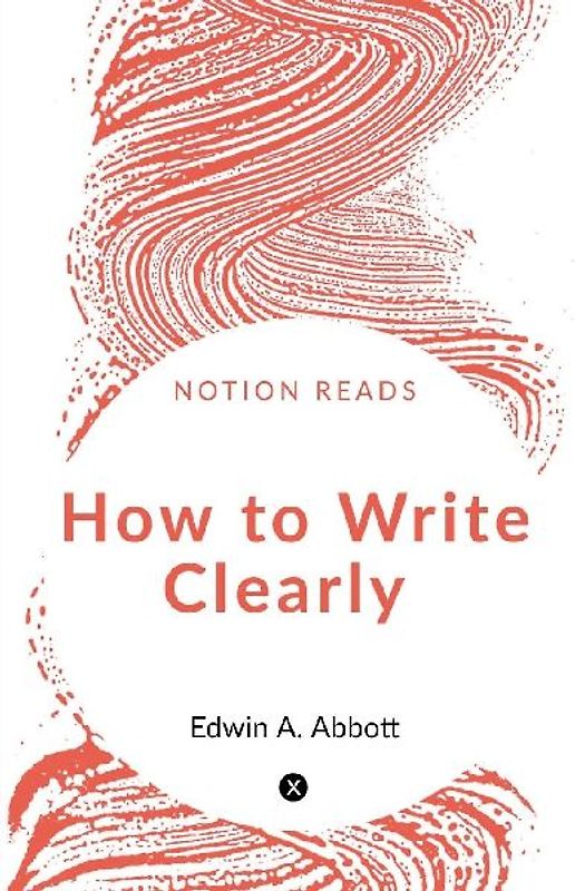 How to Write Clearly
