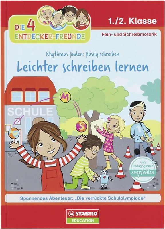 Die 4 Entdecker-Freunde - Leichter schreiben lernen