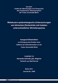 Molekulare epidemiologische Untersuchungen von klinischen Escherichia coli-Isolaten unterschiedlicher Wirtstierspezies