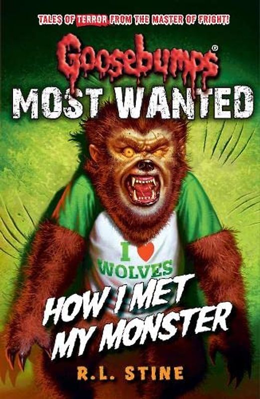 Goosebumps: Most Wanted: How I Met My Monster