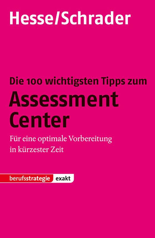 STARK Hesse/Schrader: EXAKT - Die 100 wichtigsten Tipps zum Assessment Center