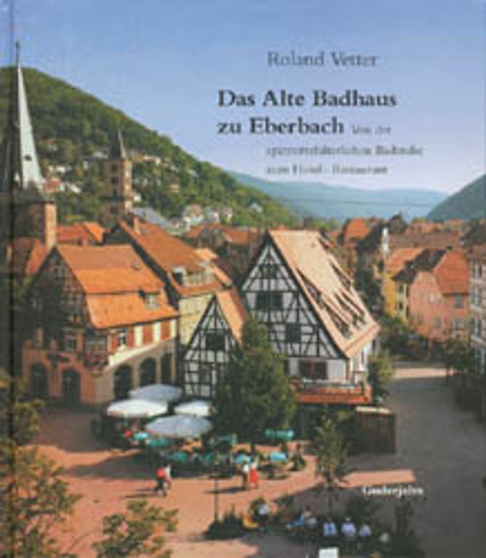 Das Alte Badhaus zu Eberbach