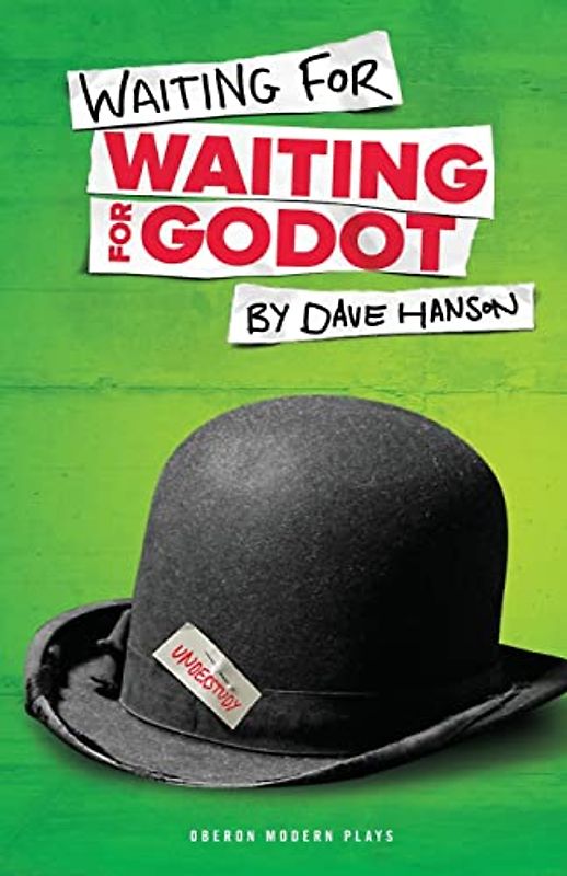 Waiting for Waiting for Godot (Oberon Modern Plays)
