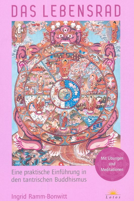 Das Lebensrad - mit Übungen und Meditationen