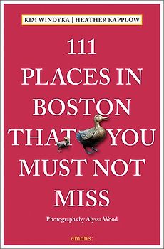 111 Places in Boston That You Must Not Miss