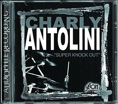 Charly Antolini - Super Knock Out