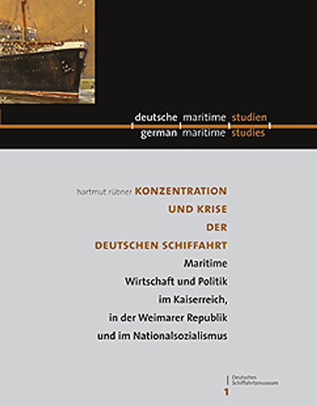 Konzentration und Krise der Deutschen Schiffahrt