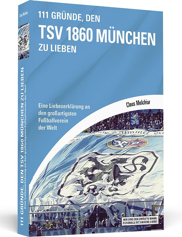 111 Gründe, den TSV 1860 München zu lieben