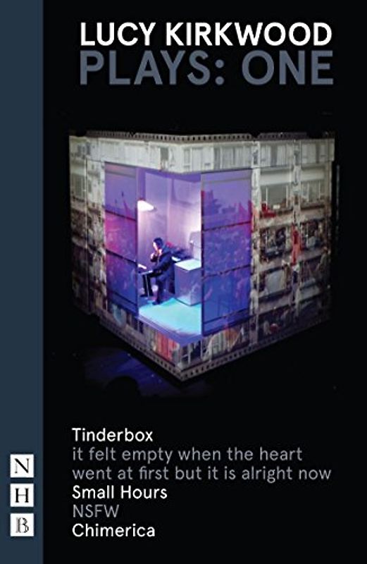 Lucy Kirkwood Plays: One