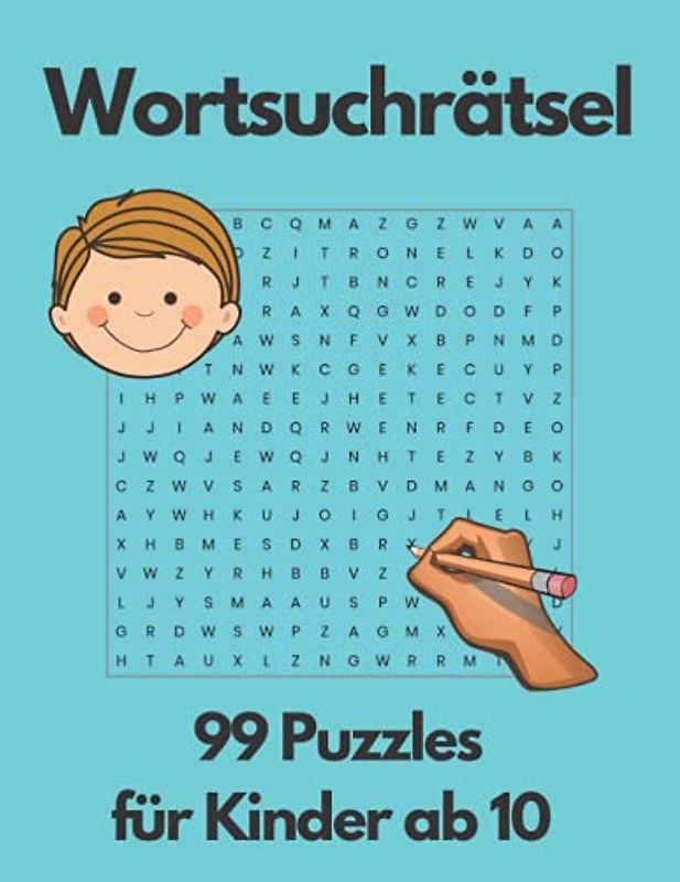 Wortsuchrätsel für Kinder ab 10: 99 Wortsuch-Puzzles mit simplen Suchwörtern
