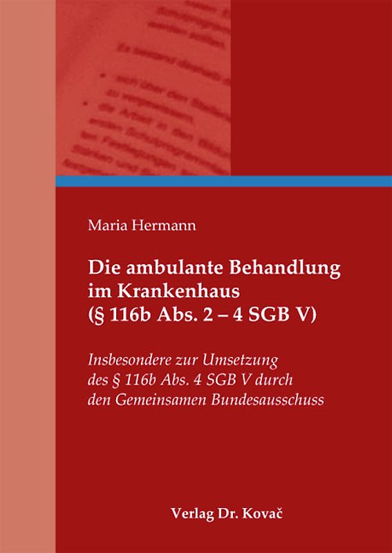 Die ambulante Behandlung im Krankenhaus (§ 116b Abs. 2 - 4 SGB V)