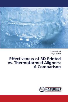 Effectiveness of 3D Printed vs. Thermoformed Aligners: A Comparison
