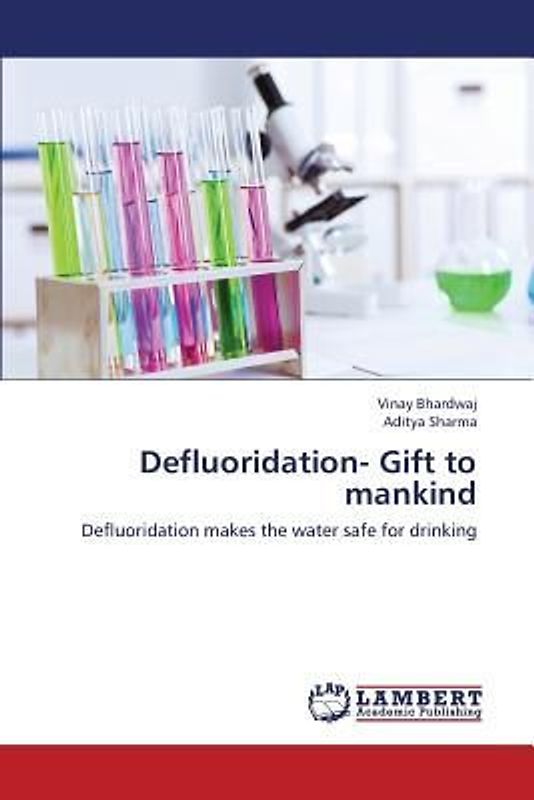 Defluoridation- Gift to mankind