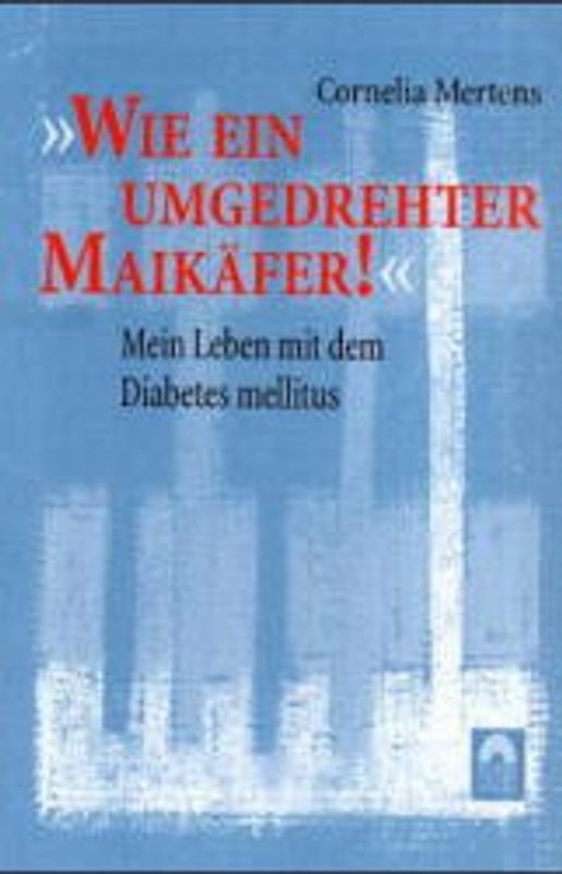 "Wie ein umgedrehter Maikäfer"