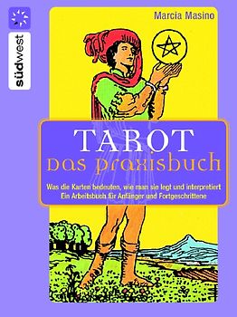 Tarot - Das Praxisbuch