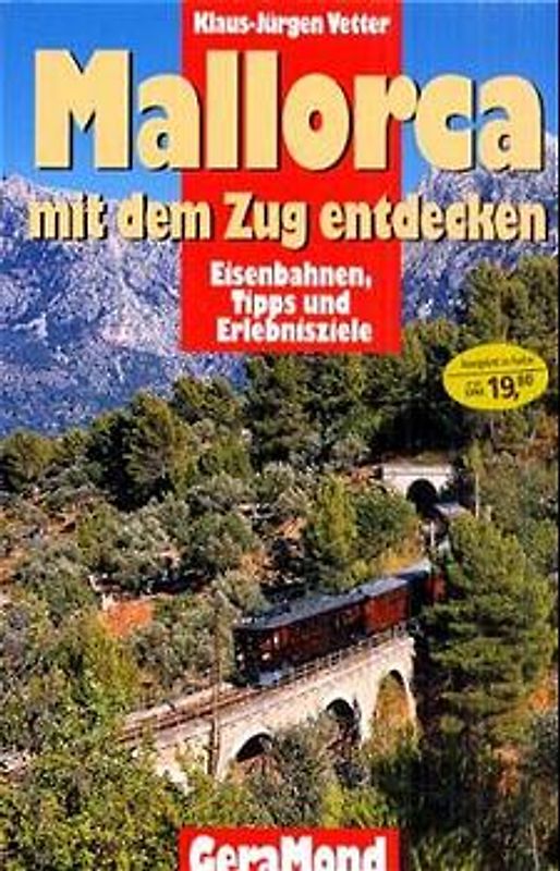 Mallorca - mit dem Zug entdecken