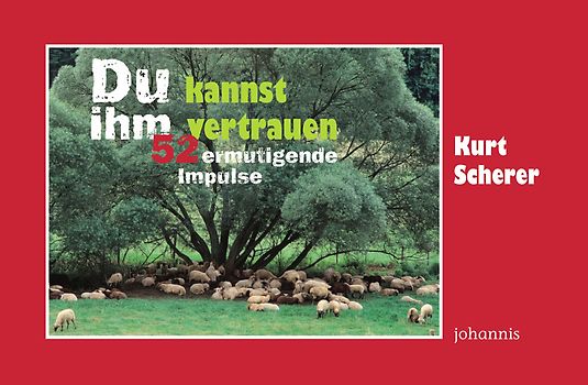 Du kannst ihm vertrauen