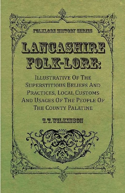 Lancashire Folk-Lore