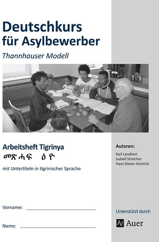 Arbeitsheft Tigrinya - Deutschkurs Asylbewerber. Thannhauser Modell - mit Untertiteln in tigrinischer Sprache (Alle Klassenstufen)