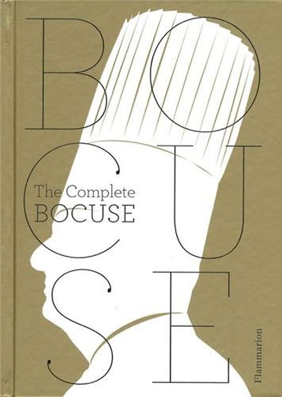 Paul Bocuse: The Complete Recipes - Bocuse, Paul