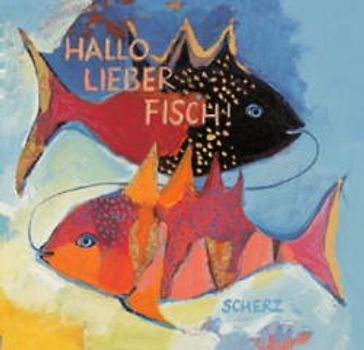 Hallo Lieber Fisch