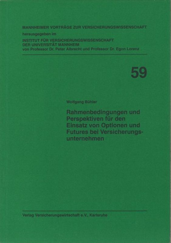 Rahmenbedingungen und Perspektiven für den Einsatz von Optionen und Futures bei Versicherungsunternehmen