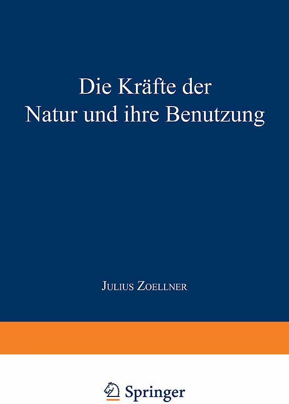 Die Kräfte der Natur und ihre Benutzung