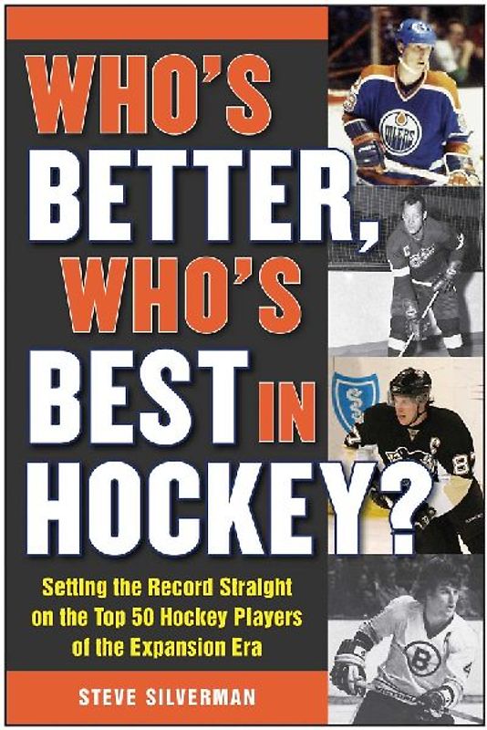 Who's Better, Who's Best in Hockey?