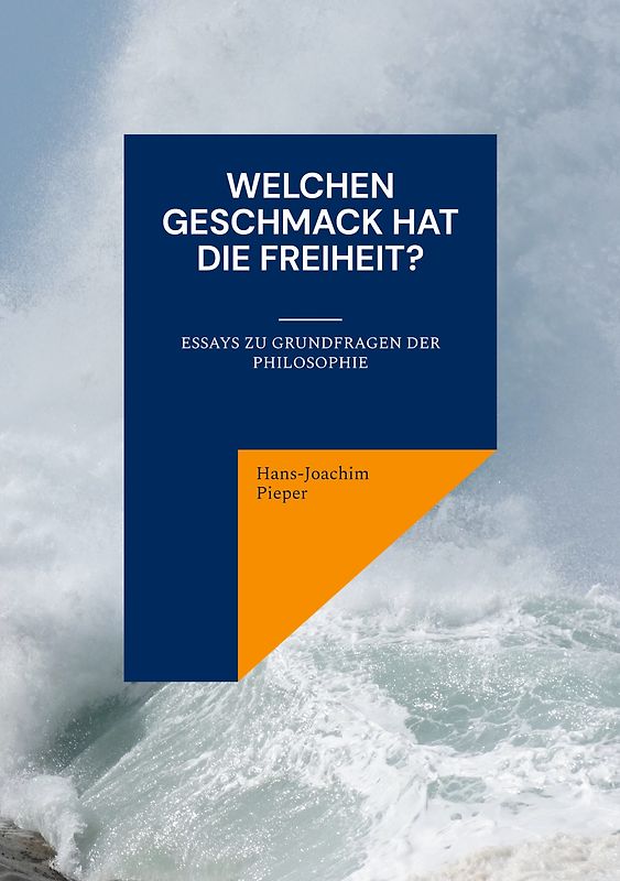 Welchen Geschmack hat die Freiheit?