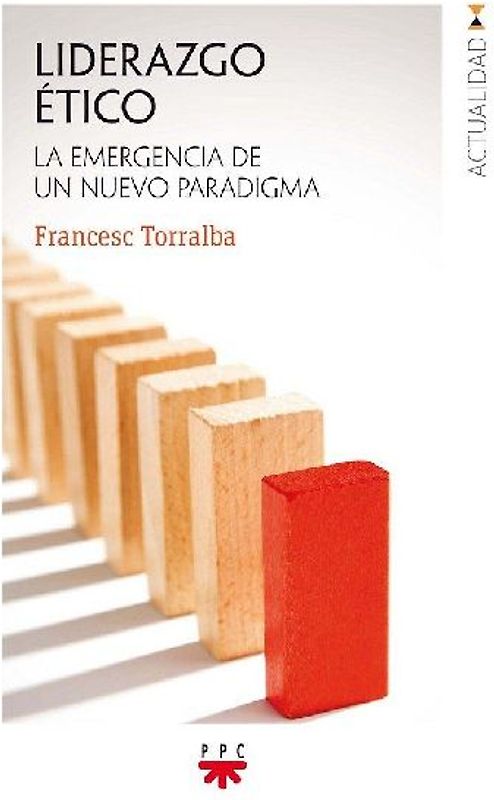 Liderazgo ético : la emergencia de un nuevo paradigma