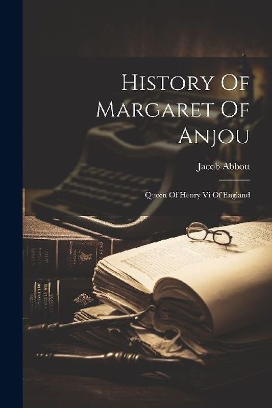 History Of Margaret Of Anjou